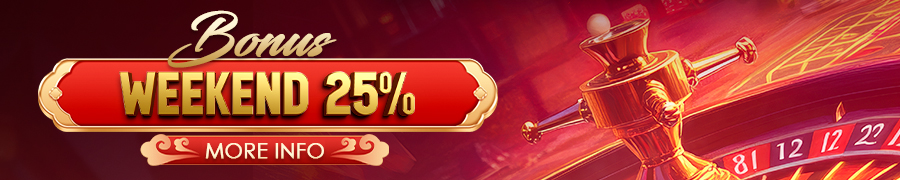 BONUS WEEKEND 25%